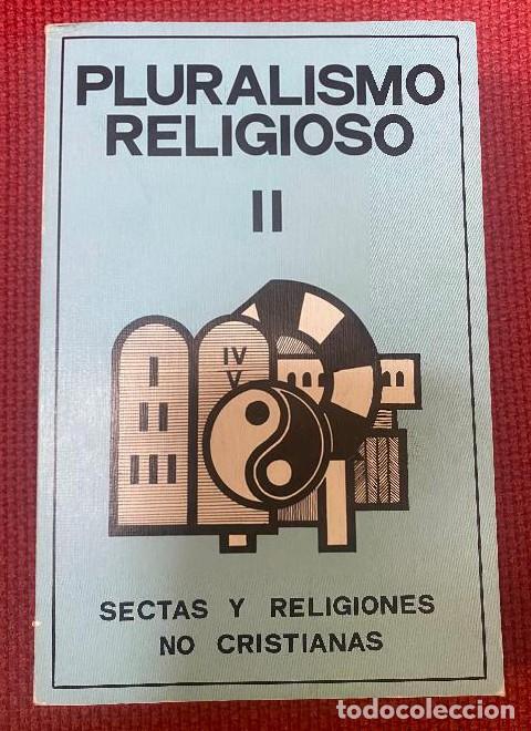 Livros em segunda m&atilde;o: PLURALISMO RELIGIOSO II. SECTAS Y RELIGIONES NO CRISTIANAS. JULIAN GARCIA HERNANDO. 1983. -