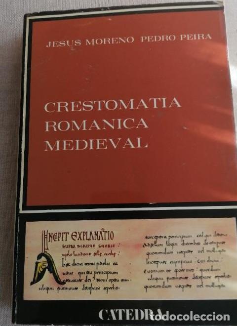 B&uuml;cher: Crestomatia romanica medieval - Jesus Moreno Bernal