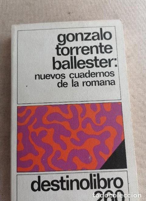 Libros: TORRENTE BALLESTER, Gonzalo. Nuevos cuadernos de La Romana. 1987. 292pp -