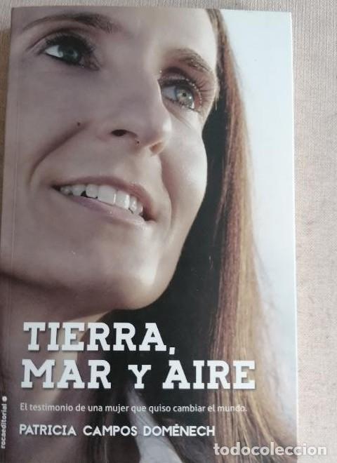 B&uuml;cher: ierra, mar y aire.- Campos Dom&eacute;nech, Patricia ROCA EDITORIAL 2016 1888PP nuevo -