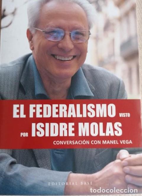 Libros: El federalismo visto por Isidre Molas: Conversaci&oacute;n con Manel Vega: 59 (HISPANICA) - Manel Vega Nico