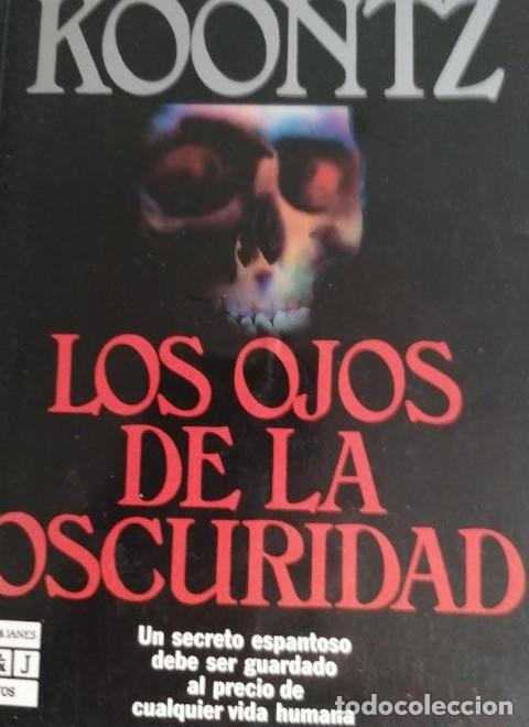 Libros: Los ojos de la Oscuridad - Dean Koontz Plaza y Jan&eacute;s. 1&ordm; ED. 1990 263pp -