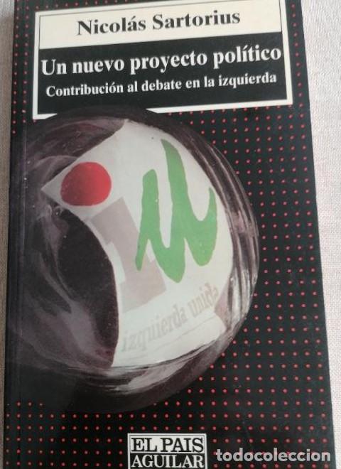 Livros em segunda m&atilde;o: Un nuevo proyecto pol&iacute;tico - Nicol&aacute;s Sartorius ELPAIS AGUILAR -