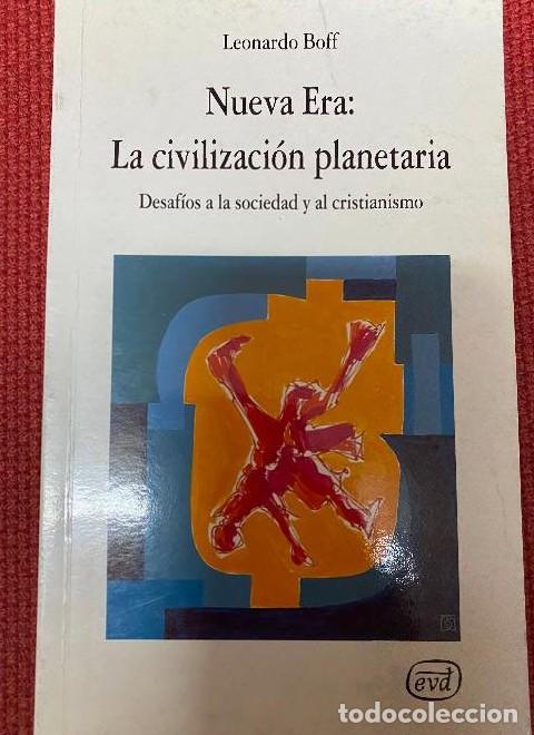 Libros: Nueva era : la civilizacion planetaria, desafios a la sociedad y - Leonardo Boff