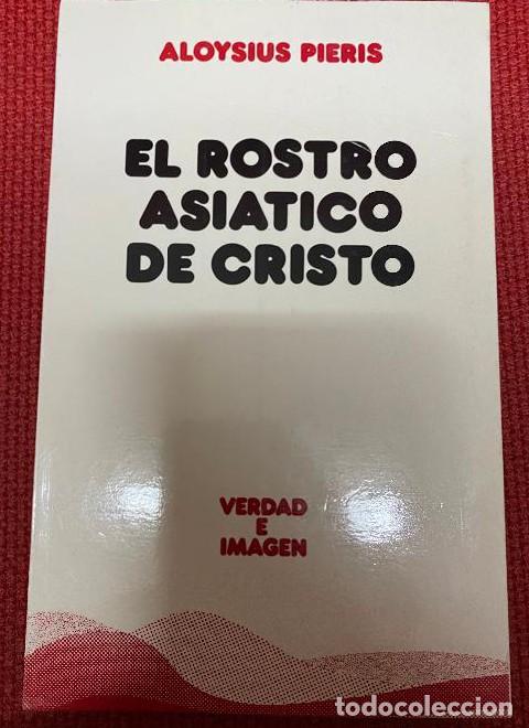 Libros: El rostro asi&aacute;tico de Cristo: 119 (Verdad e Imagen) - Aloysius Pieris