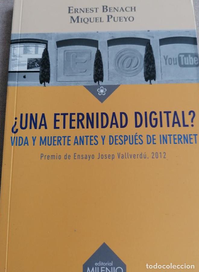 Libros: &iquest;Una eternidad digital? (Ensayo) - Miquel Pueyo Par&iacute;s Ernest Benach Pascual Salvador Card&uacute;s Ros