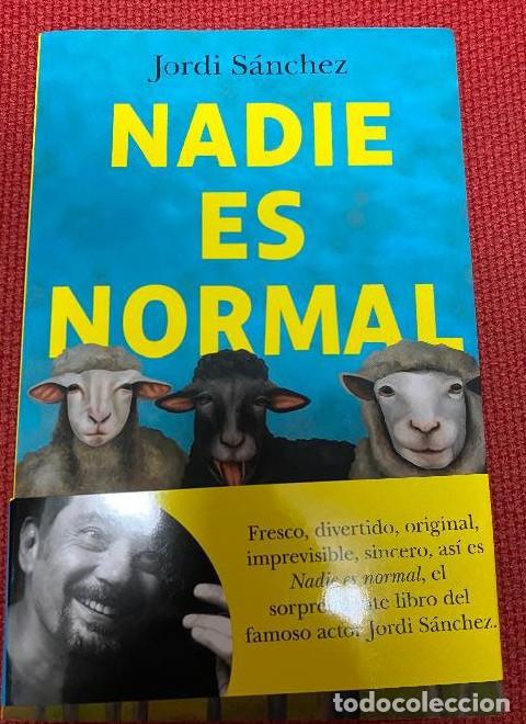 Libros: Nadie es normal ((Fuera de colecci&oacute;n)) - Jordi S&aacute;nchez Zaragoza