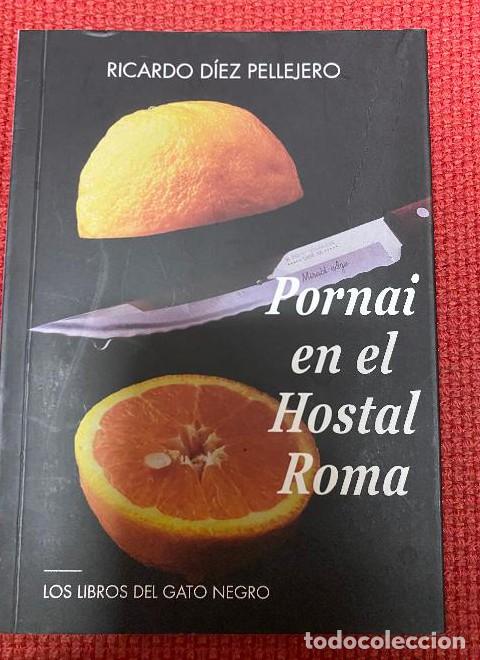B&uuml;cher: PORNAI EN EL HOSTAL ROMA - RICARDO D&Iacute;EZ PELLEJERO