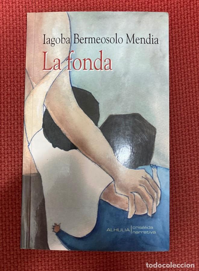 Libros: FONDA,LA (Crisalida) - IAGOBA BERMEOSOLO MENDIA