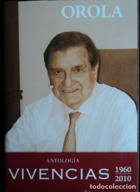 Libros: VIVENCIAS. 1960-2010 ANTOLOGIA. OROLA. 2011 190 PAG -