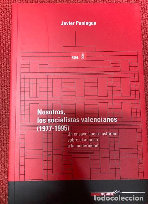 Livros em segunda m&atilde;o: NOSOTROS, LOS SOCIALISTAS VALENCIANOS (1977-1995). JAVIER PANIAGUA. 2020. -