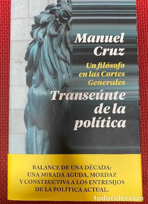 Libros: TRANSE&Uacute;NTE DE LA POL&Iacute;TICA, UN FIL&Oacute;SOFO EN LAS CORTES GENERALES. MANUEL CRUZ. TAURUS, 2020. -
