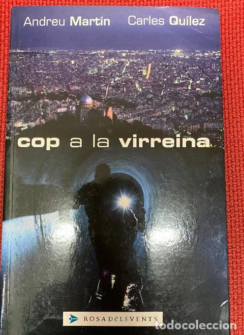 Libros: COP A LA VIRREINA - MONTSE QU&Iacute;LEZ, CARLES / MART&Iacute;N, ANDREU / GAY&Agrave; ARJALAGUER, ANNA / FLORES PALLAR&Egrave;S