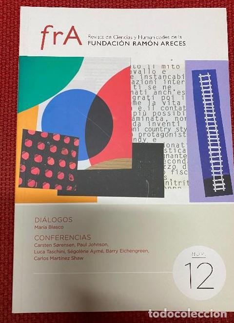 Livres: REVISTA DE CIENCIAS Y HUMANIDADES DE LA FUNDACI&Oacute;N RAM&Oacute;N ARECES. N&Uacute;MERO 12. -