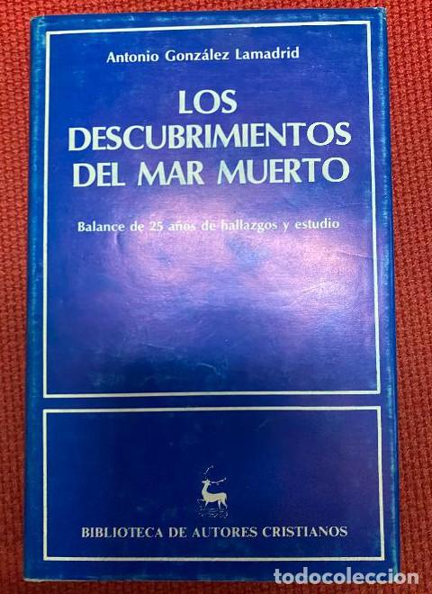 Livres: Los descubrimientos del Mar Muerto. Cuarenta a&ntilde;os de hallazgos y estudio: 317 (NORMAL) - Antonio Gon
