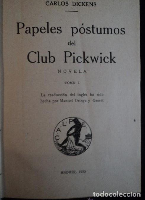 Libros: PAPELES POSTUMOS DEL CLUB PICKWICK. DICKENS. ESPASA 1922. VOL. 1 Y 2. 343 Y 360 PAG -