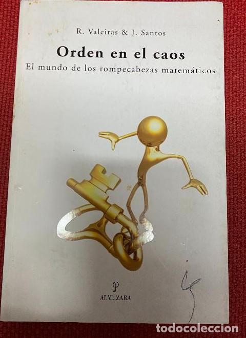 Libros: Orden en el caos: El mundo de los rompecabezas matem&aacute;ticos - Rodolfo Valeiras Reina