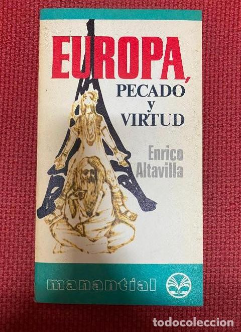 Livres: EUROPA, PECADO Y VIRTUD. ENRICO ALTAVILLA. 1975, PLAZA&JAN&Eacute;S. -