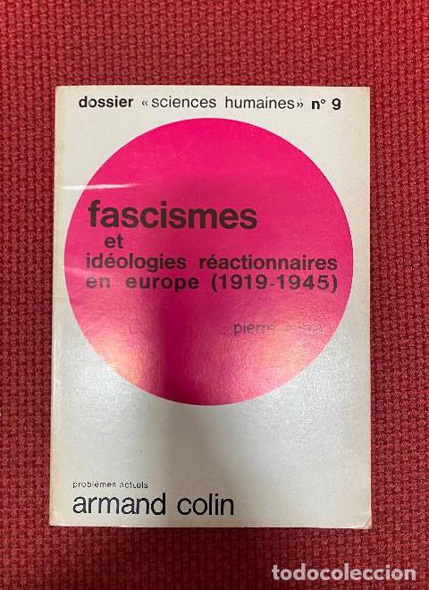 Livres: FASCISMES ET IDEOLOGIES REACTIONNARIES EN EUROPE 1919-1945. PIERRE MILZA. ARMAND COLIN, 1969. -