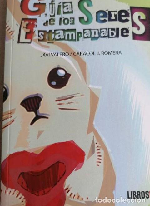 Libros: Gu&iacute;a De Los Seres Estampanables - Javi Valero