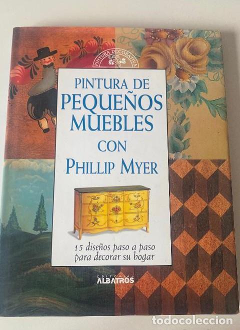 B&uuml;cher: Pintura de peque&ntilde;os muebles - Phillip C. Myer