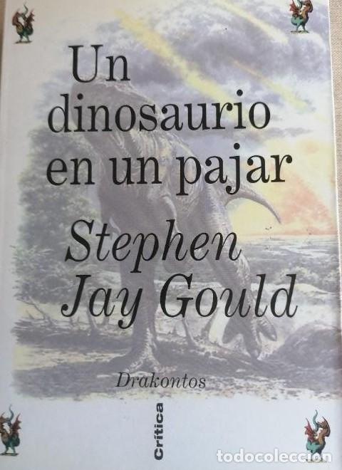 Libros: Un dinosaurio en un pajar - Stephen Jay Gould CRITICA 1997 480pp -