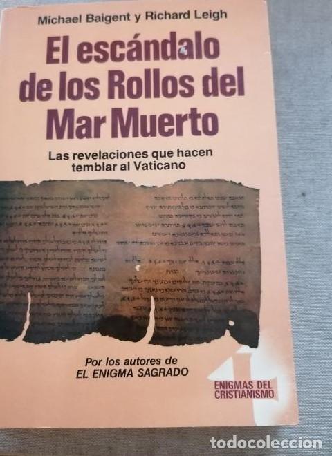 Livros em segunda m&atilde;o: EL ESC&Aacute;NDALO DE LOS ROLLOS DEL MAR MUERTO MICHAEL BAIGENT & RICHARD LEIGH -