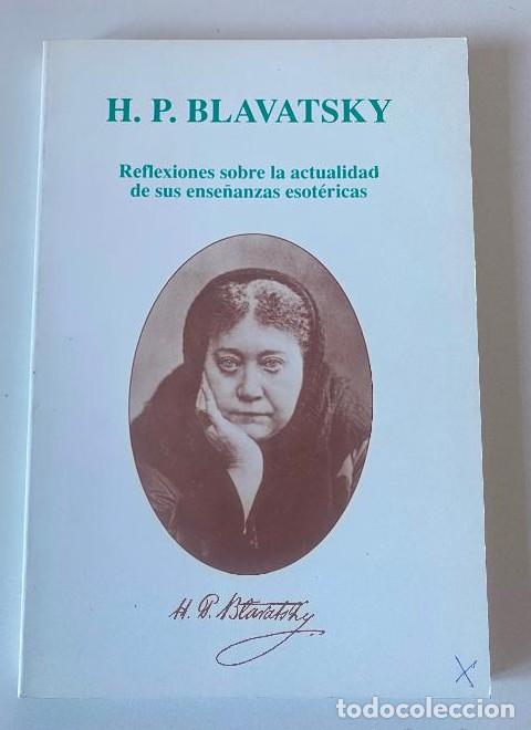 B&uuml;cher: REFLEXIONES SOBRE LA ACTUALIDAD DE SUS ENSE&Ntilde;ANZAS ESOT&Eacute;RICAS. H. P. BLAVATSKY. 1992, NUEVA ACR&Oacute;POLIS