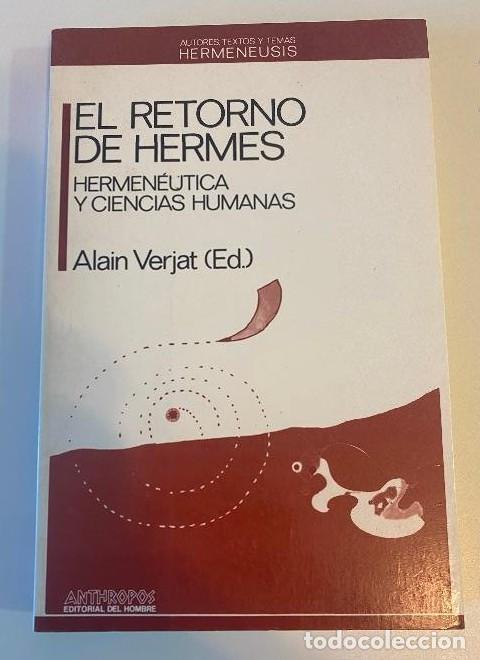 B&uuml;cher: El Retorno De Hermes. Hermen&eacute;utica Y Ciencias Humanas (HERMENEUSIS) - Alain Verjat (Ed.)