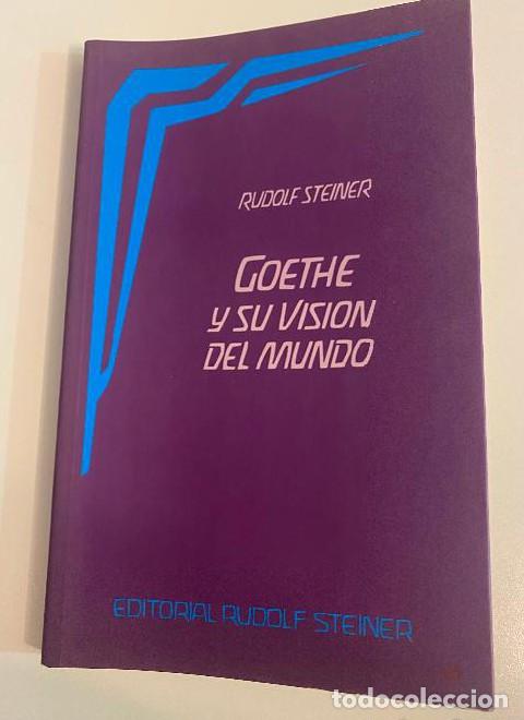 Libros: Goethe y su vision del mundo - Rudolf Steiner - Foto 1