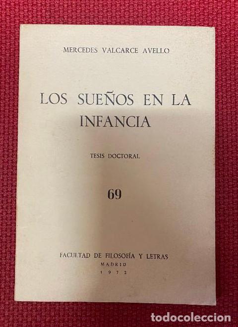Libros: LOS SUE&Ntilde;OS EN LA INFANCIA. TESIS DOCTORAL 69. MERCEDES VALCARCE AVELLO. FAC FILOSOF&Iacute;A Y LETRAS 1972