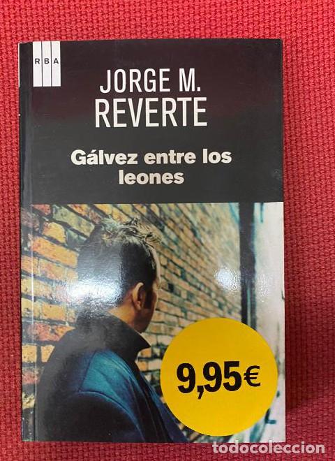 books: G&aacute;lvez entre los leones (NOVELA POLIC&Iacute;ACA) - Jorge M. Reverte
