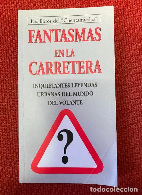 B&uuml;cher: FANTASMAS EN LA CARRETERA. LOS LIBROS DEL CUENTAMIEDOS. 2004. -