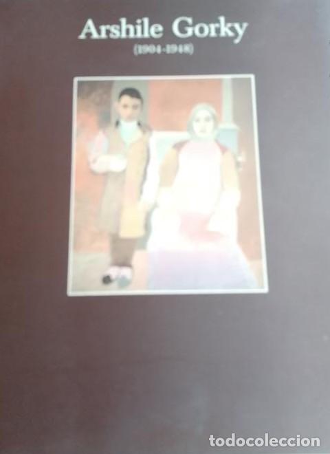 books: ARSHILE GORKY . 1904-1948 Mar&iacute;a Corral y Catherine Lampert Publicado por Fundaci&oacute;n Caja de Pensione