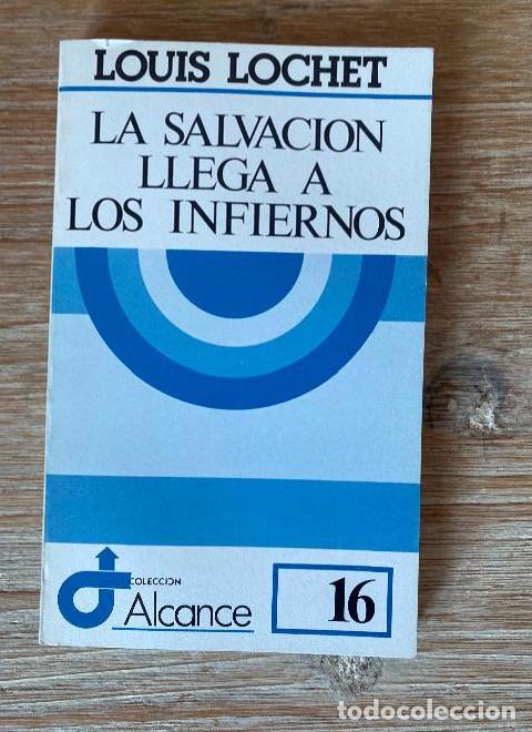books: Salvaci&oacute;n llega a los infiernos, La: 16 (Alcance) - Louis Lochet