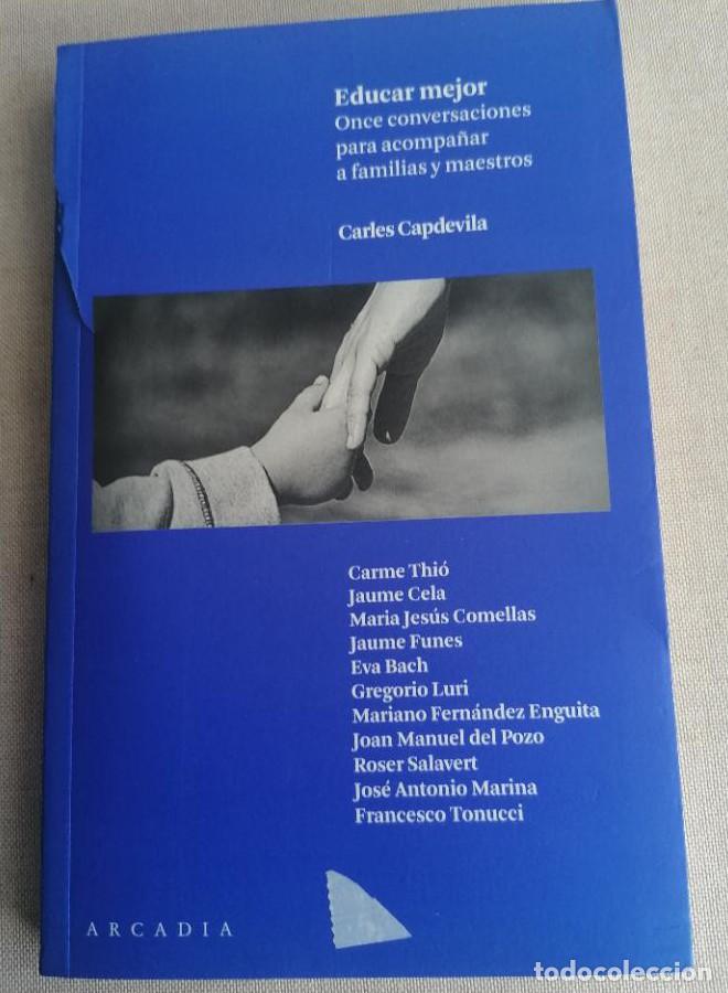 books: EDUCAR MEJOR: ONCE CONSERVACIONES PARA ACOMPA&Ntilde;AR A FAMILIAS Y MAESTROS Capdevila, Carles Publicado -