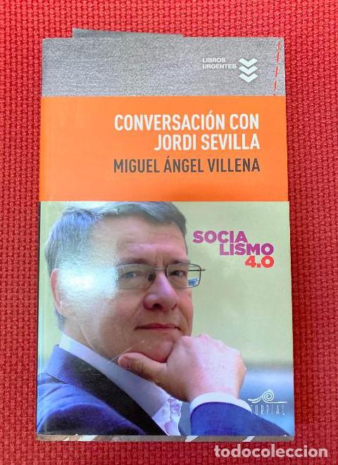 books: Conversaci&oacute;n con Jordi Sevilla (Libros Urgentes) - Miguel &Aacute;ngel Villena Garc&iacute;a