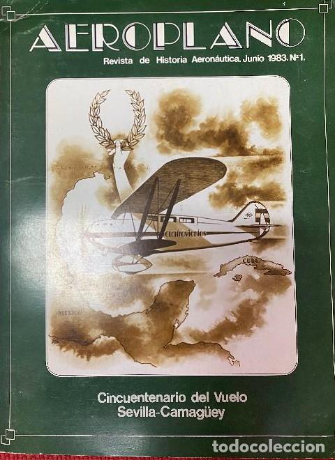 books: AEROPLANO, REVISTA DE HISTORIA AERON&Aacute;UTICA. JUNIO 1983, N&Uacute;MERO 1. CINCUENTENARIO DEL VUELO. -