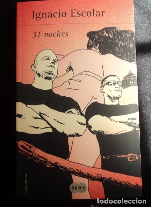 books: 31 NOCHES. IGNACIO ESCOLAR. ED. SUMA. 2012 160 PAG -