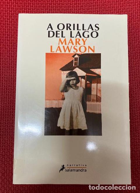 books: A ORILLAS DEL LAGO. MARY LAWSON. SALAMANDRA, 2002. -