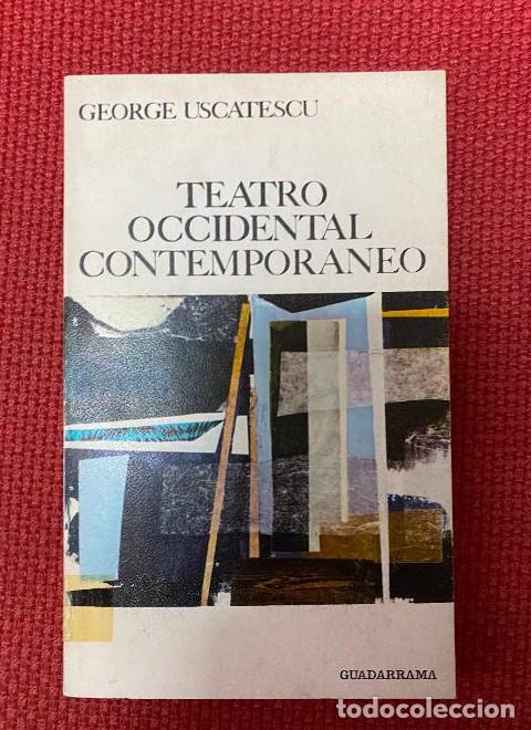 books: TEATRO OCCIDENTAL CONTEMPOR&Aacute;NEO. GEORGE USCATESCU. GUADARRAMA, 1968. -