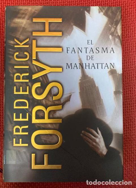 B&uuml;cher: EL FANTASMA DE MANHATTAN. FREDERICK FORSYTH. 1999, PLAZA&JAN&Eacute;S. -