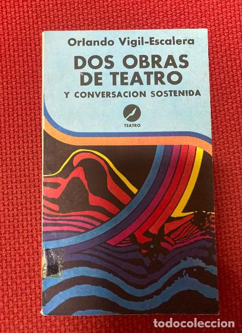 B&uuml;cher: DOS OBRAS DE TEATRO Y CONVERSACI&Oacute;N SOSTENIDA. ORLANDO VIGIL-ESCALERA. 1980, LETRAS CUBANAS. -