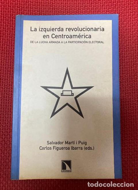 B&uuml;cher: Izquierda Revolucionaria En Centr (Mayor) - Salvador Mart&iacute; I Puig Y Carlos Figueroa Ibarra