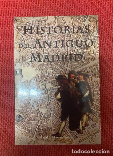 B&uuml;cher: HISTORIA DEL ANTIGUO MADRID. &Aacute;NGEL J. OLIVARES PRIETO. 2006, EDICIONES LA LIBRER&Iacute;A. -