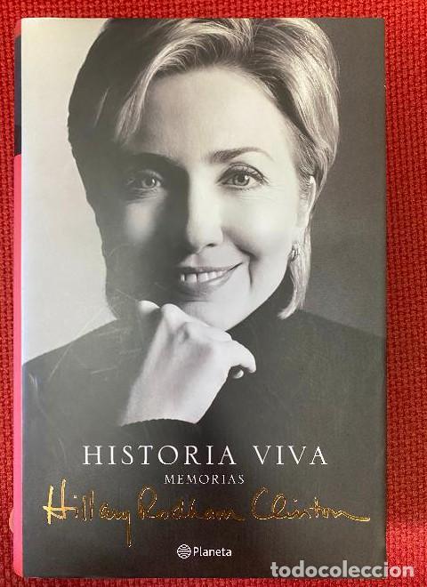 B&uuml;cher: HISTORIA VIVA, MEMORIAS. HILLARY RODHAM CLINTON. PLANETA, 2003. -