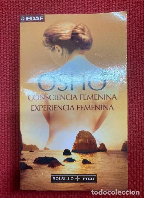 Livros em segunda m&atilde;o: CONSCIENCIA FEMENINA, EXPERIENCIA FEMENINA. OSHO. BOLSILLO EDAF, 2004. -