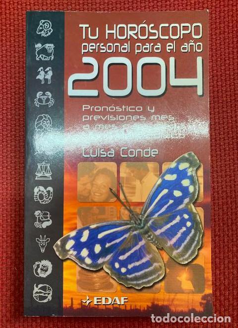 Libri di seconda mano: TU HOR&Oacute;SCOPO PARA EL A&Ntilde;O 2004. LUISA CONDE. EDAF, 2003. -