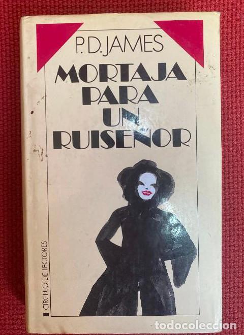 Libros: MORTAJA PARA UN RUISE&Ntilde;OR. P. D. JAMES. C&Iacute;RCULO DE LECTORES, 1989. -