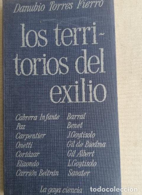 Libri di seconda mano: LOS TERRITORIOS DEL EXILIO. - TORRES FIERRO, Danubio.LA GAYA CIENCIA 1979 198pp -